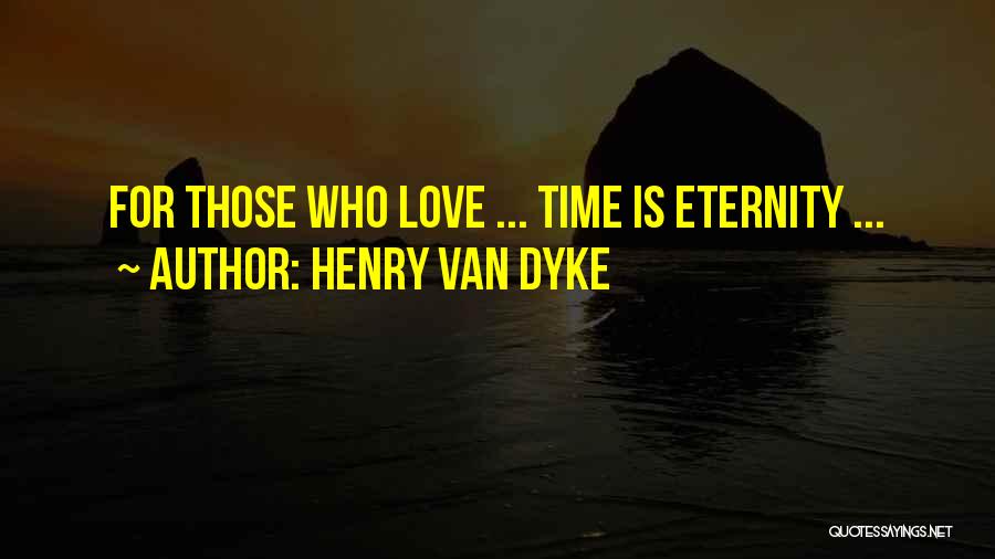 Valentines Day Quotes By Henry Van Dyke