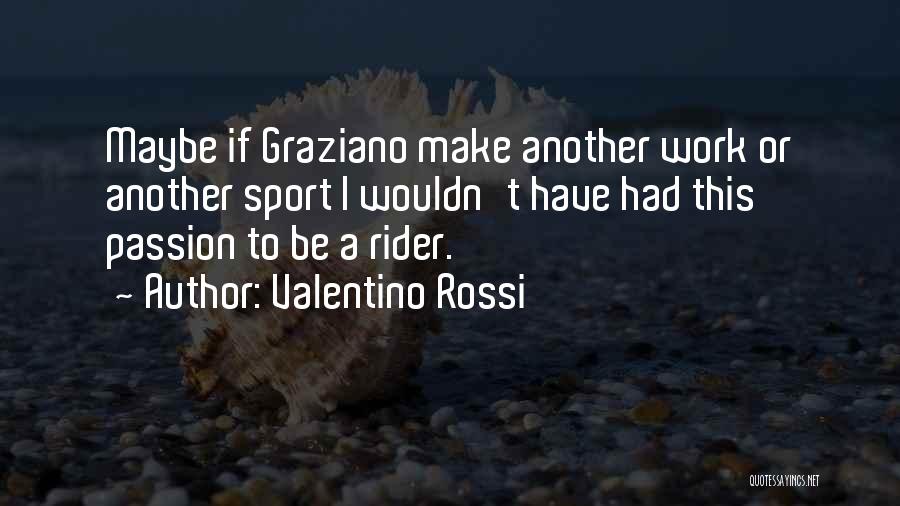 Valentino Rossi Quotes 151528