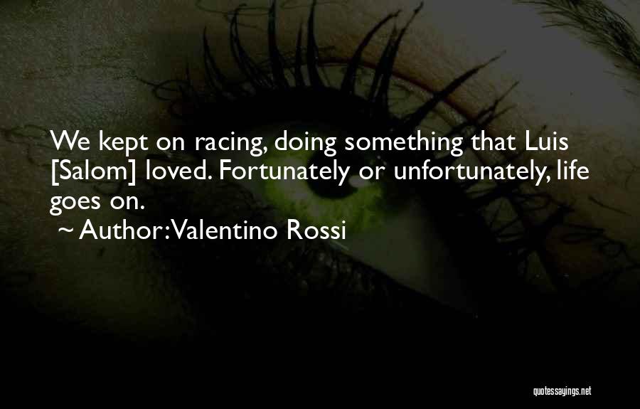 Valentino Rossi Quotes 276046