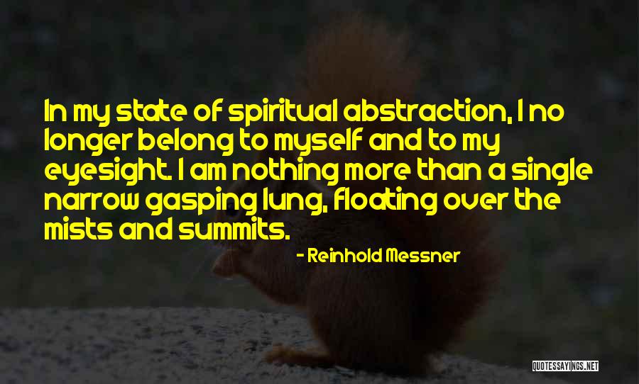 Valentinos Sarasota Quotes By Reinhold Messner Valentinos Sarasota Quotes By Reinhold Messner