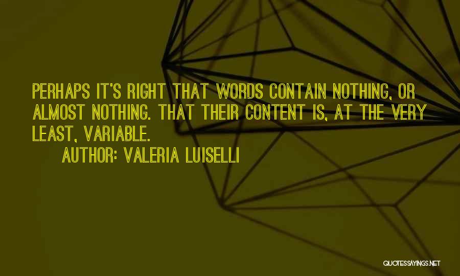 Valeria Luiselli Quotes 2251917