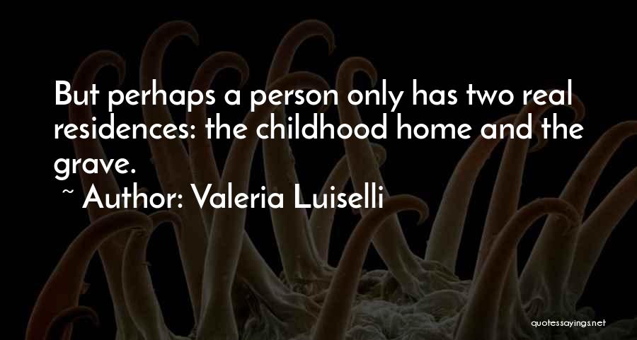 Valeria Luiselli Quotes 246554