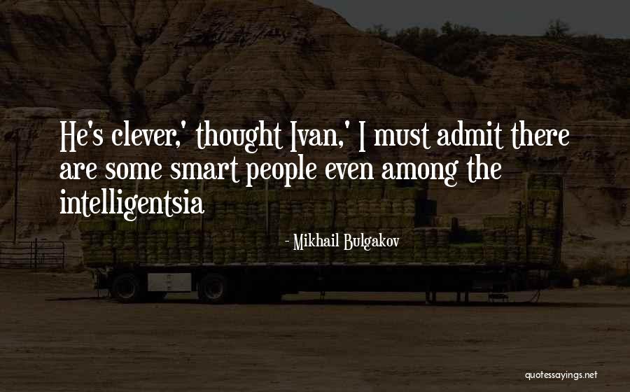 Valeriani Da Quotes By Mikhail Bulgakov Valeriani Da Quotes By Mikhail Bulgakov