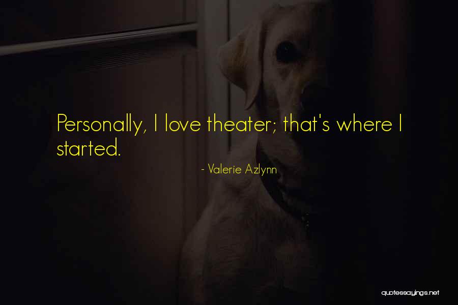 Valerie Azlynn Quotes 1179522