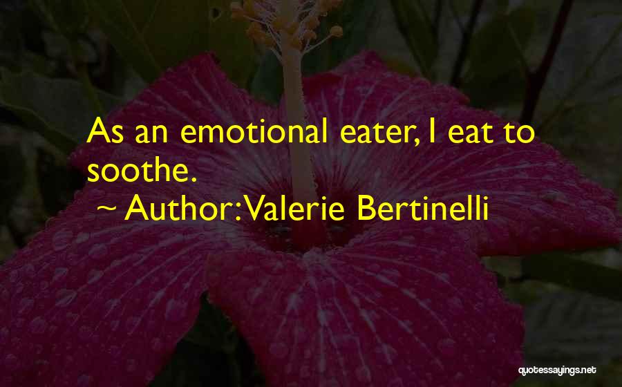 Valerie Bertinelli Quotes 1435504