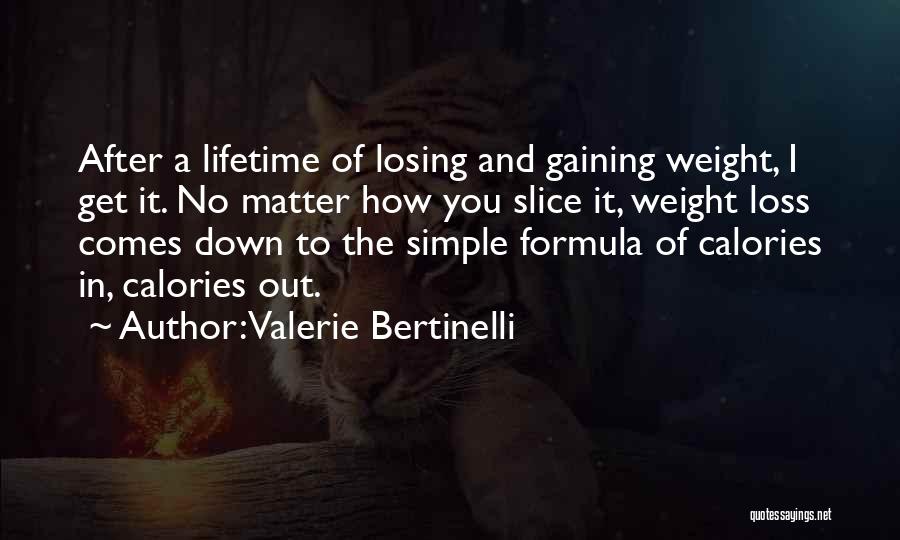 Valerie Bertinelli Quotes 1514147