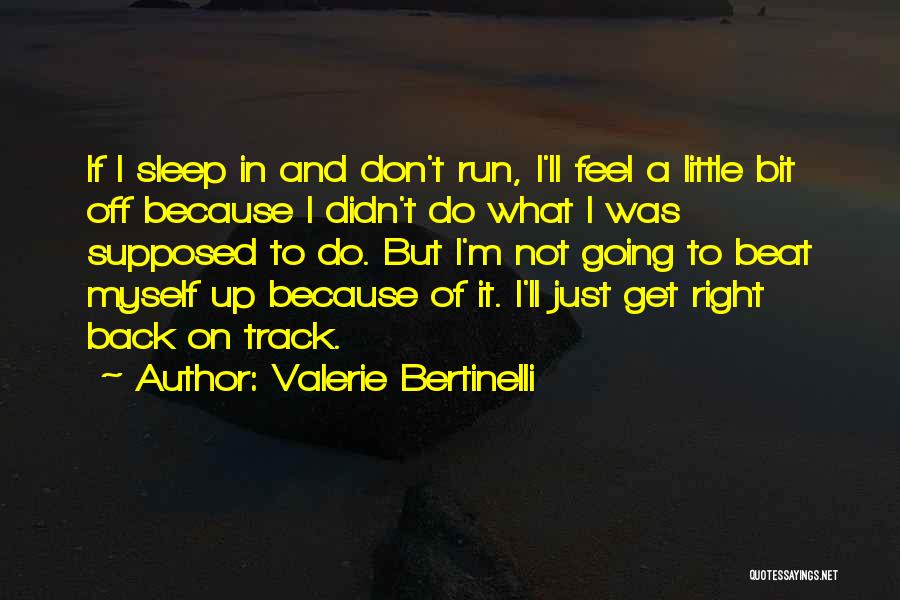 Valerie Bertinelli Quotes 1611218