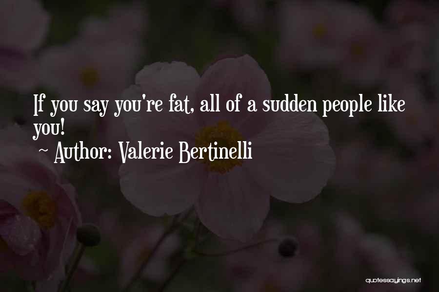 Valerie Bertinelli Quotes 1979303