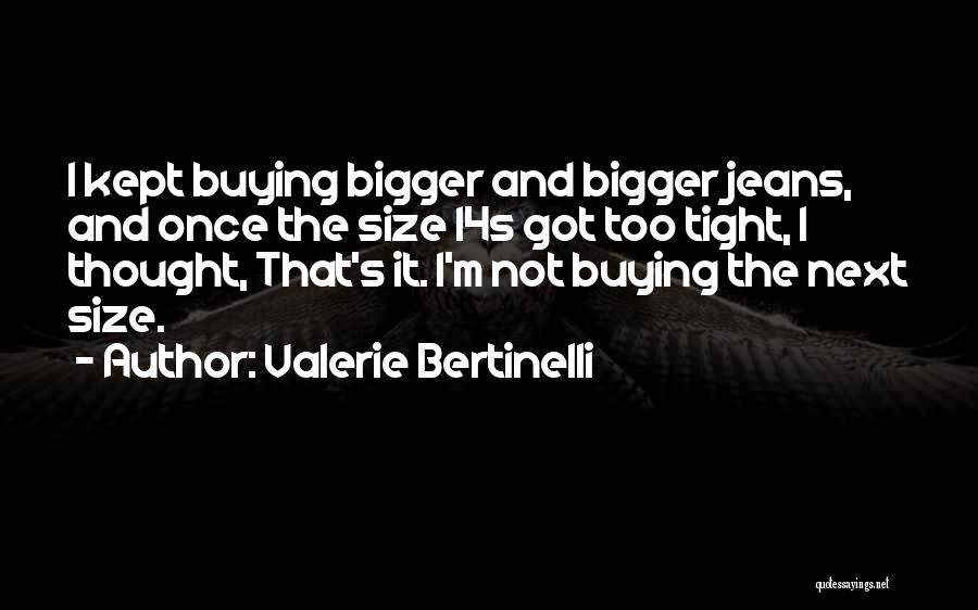 Valerie Bertinelli Quotes 592163