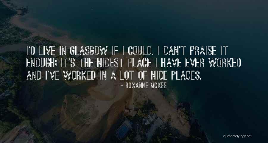Valerie Burton Quotes By Roxanne McKee Valerie Burton Quotes By Roxanne McKee
