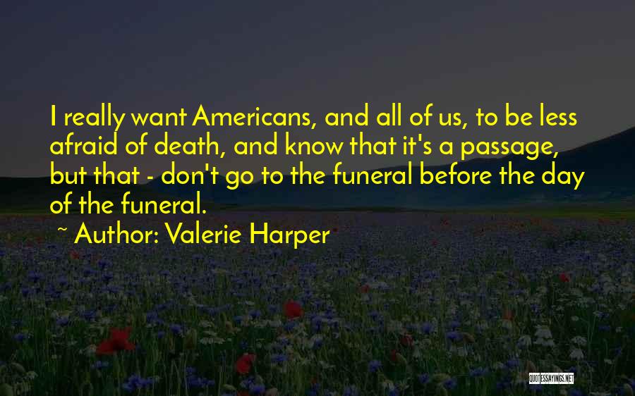 Valerie Harper Quotes 2180290