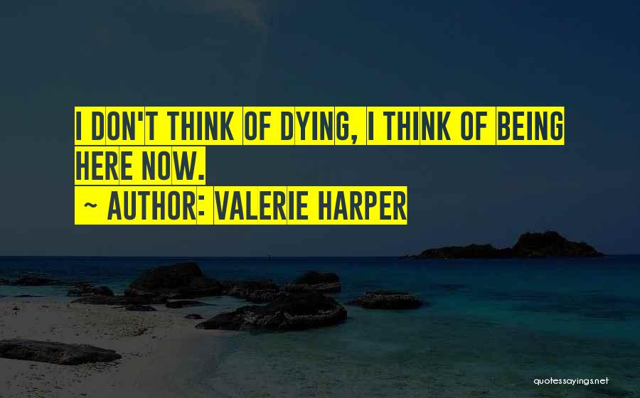 Valerie Harper Quotes 304512