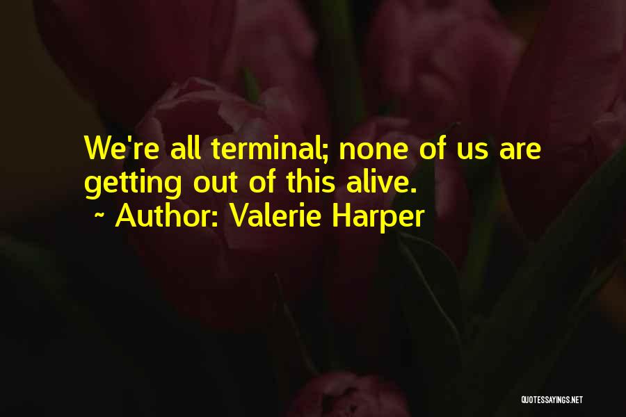 Valerie Harper Quotes 353676