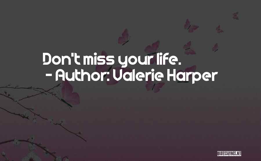 Valerie Harper Quotes 607341
