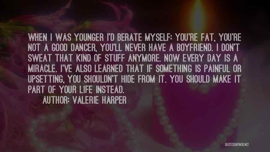 Valerie Harper Quotes 98851