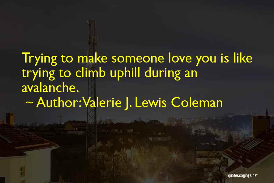 Valerie J. Lewis Coleman Quotes 930780