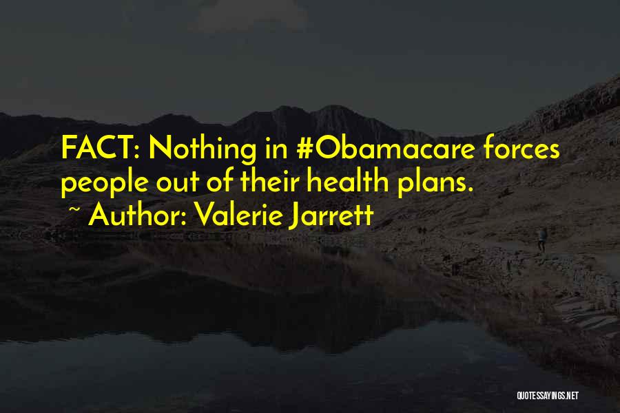 Valerie Jarrett Quotes 2264978