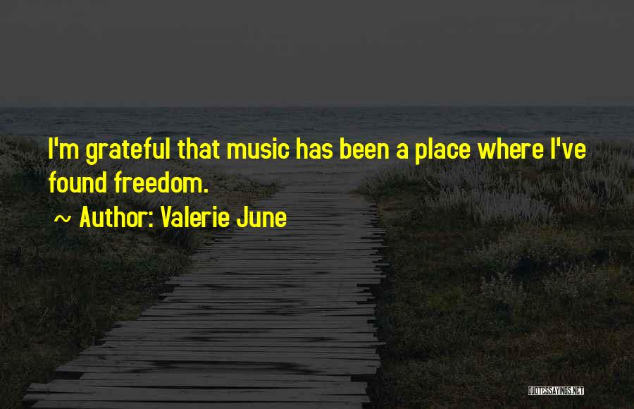 Valerie June Quotes 103523