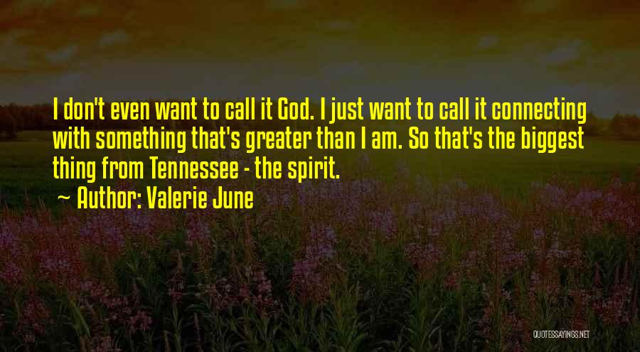 Valerie June Quotes 165657