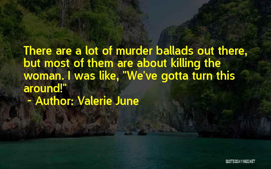 Valerie June Quotes 1889355