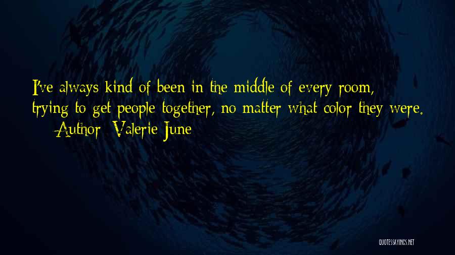 Valerie June Quotes 2141535