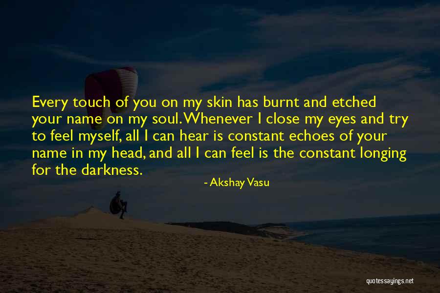 Valerie Lombardo Quotes By Akshay Vasu Valerie Lombardo Quotes By Akshay Vasu
