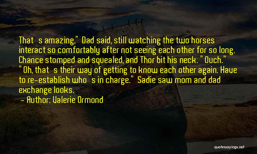 Valerie Ormond Quotes 2107210