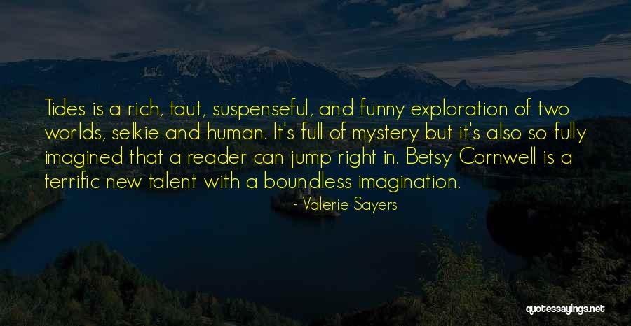 Valerie Sayers Quotes 1395642