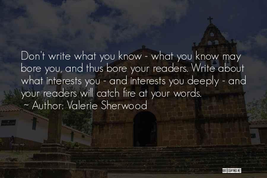 Valerie Sherwood Quotes 755380