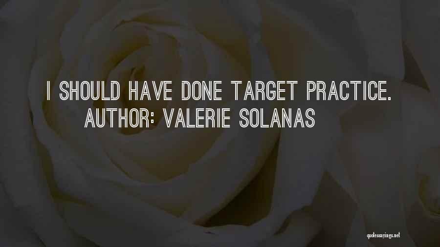 Valerie Solanas Quotes 1074952