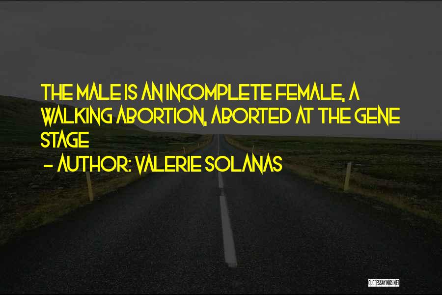 Valerie Solanas Quotes 129521