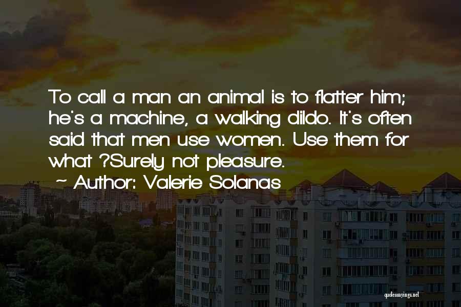 Valerie Solanas Quotes 1975092