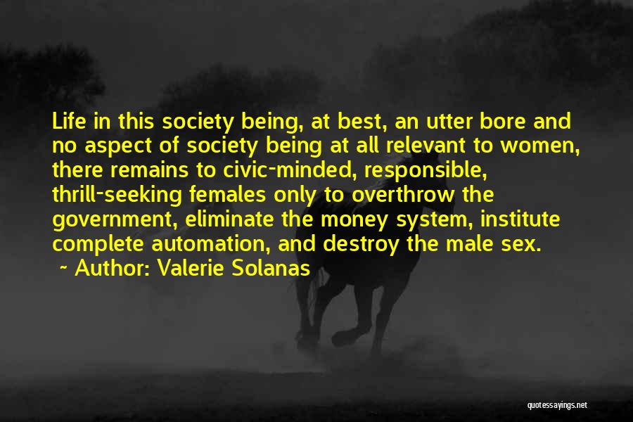 Valerie Solanas Quotes 240775