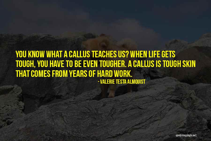 Valerie Testa Almquist Quotes 1380644 Valerie Testa Almquist Quotes 1380644