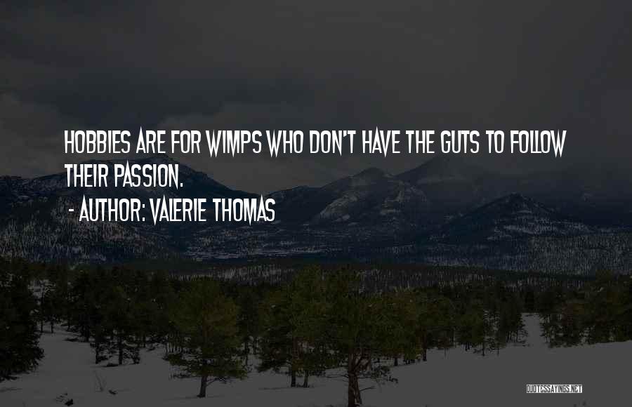 Valerie Thomas Quotes 650856