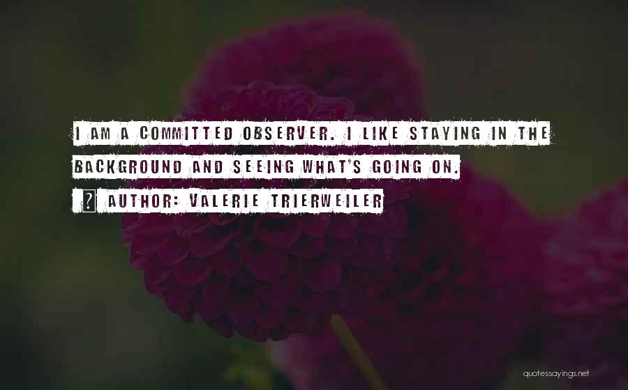 Valerie Trierweiler Quotes 988054 Valerie Trierweiler Quotes 988054