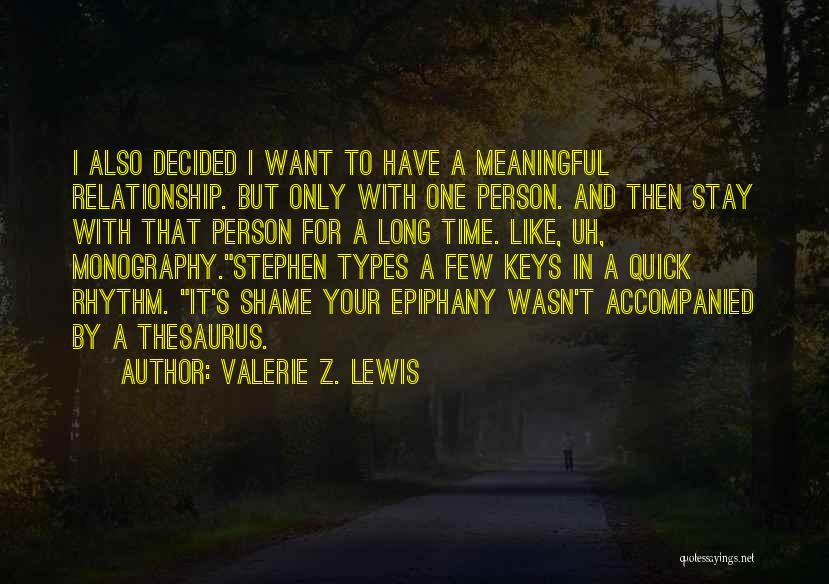 Valerie Z. Lewis Quotes 652926