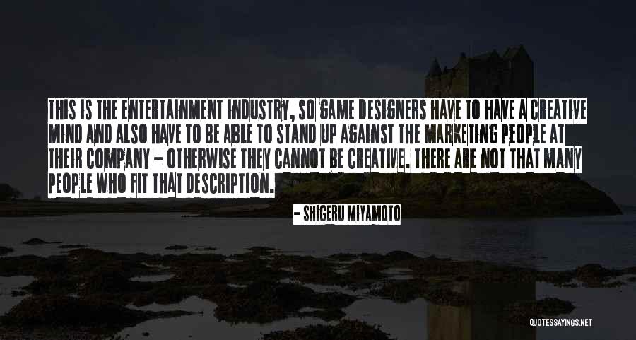 Valerijus Koreskovas Quotes By Shigeru Miyamoto Valerijus Koreskovas Quotes By Shigeru Miyamoto