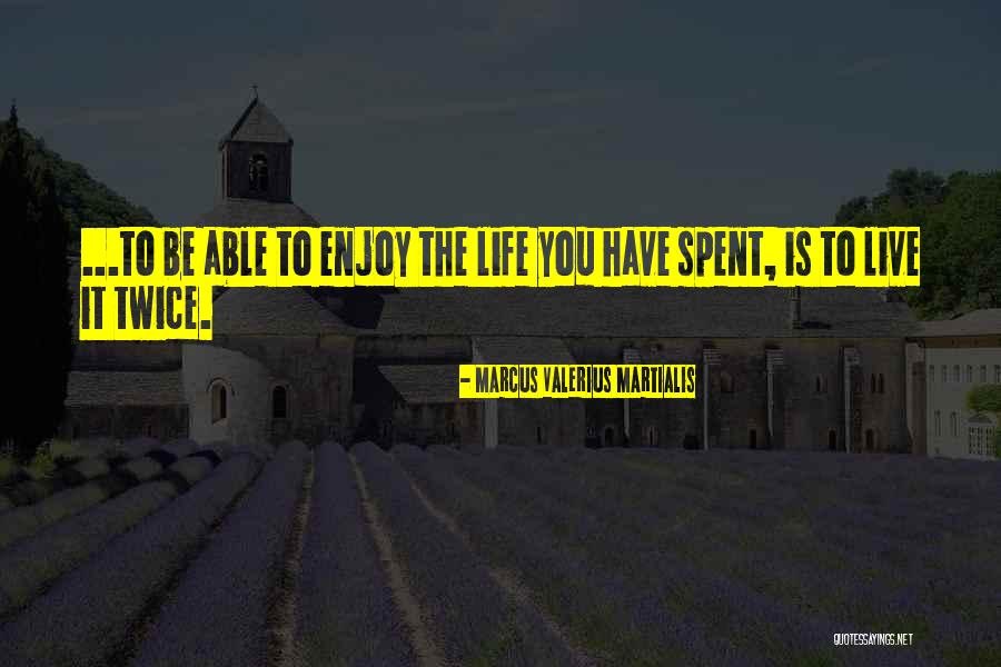 Valerius Quotes By Marcus Valerius Martialis