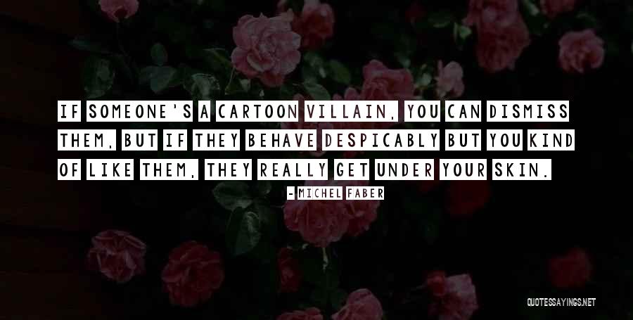 Valeriya Fedorovich Quotes By Michel Faber Valeriya Fedorovich Quotes By Michel Faber