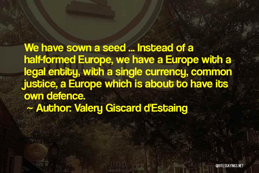Valery Giscard D'Estaing Quotes 651637