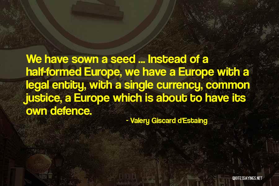 Valery Giscard D'Estaing Quotes 651637