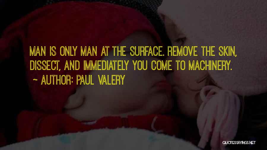 Valery Quotes By Paul Valery