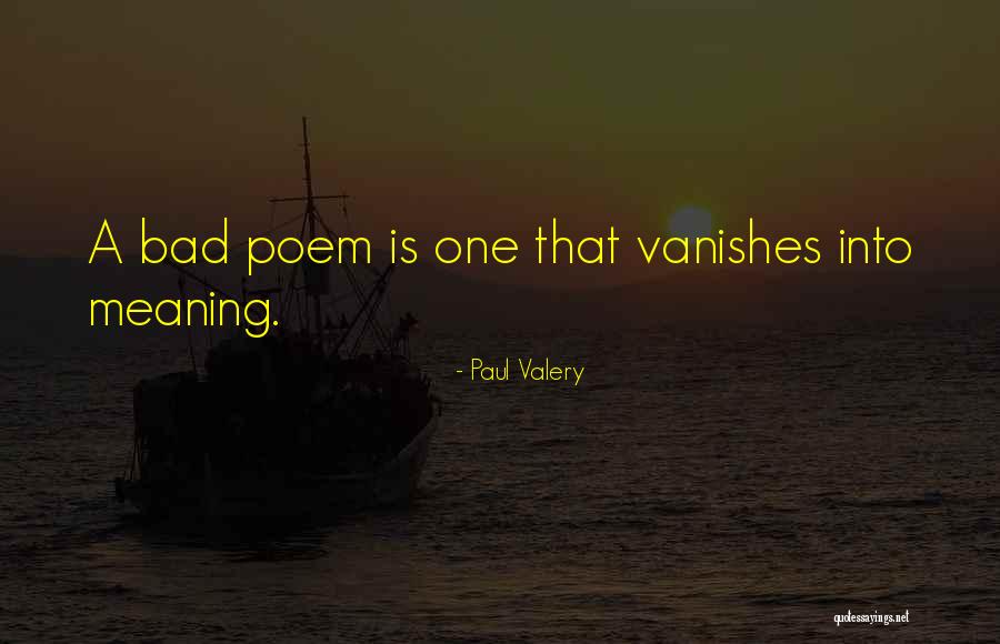 Valery Quotes By Paul Valery