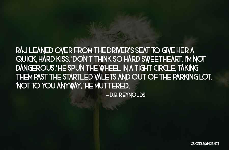 Valets Quotes By D.B. Reynolds Valets Quotes By D.B. Reynolds