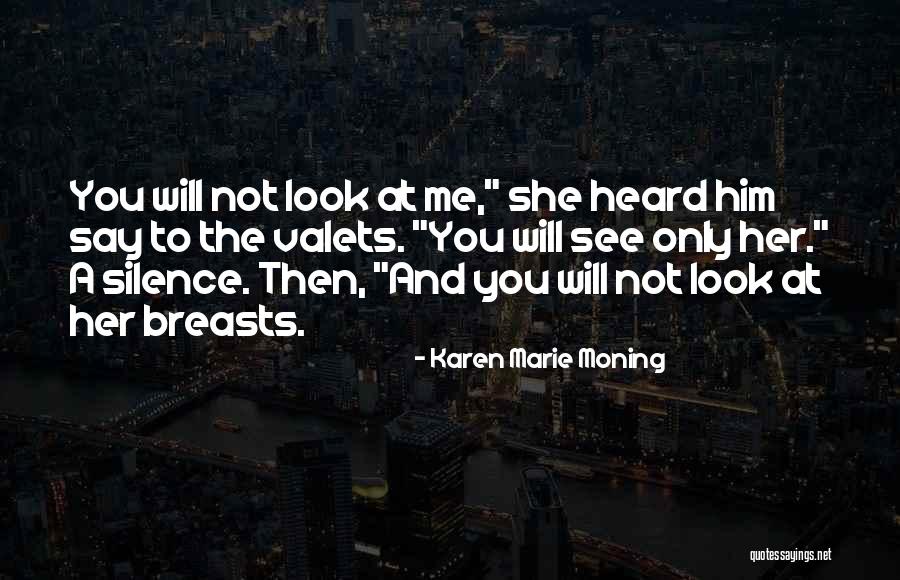 Valets Quotes By Karen Marie Moning Valets Quotes By Karen Marie Moning