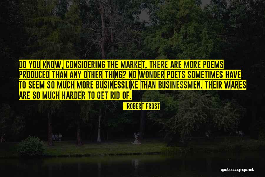 Valets Quotes By Robert Frost Valets Quotes By Robert Frost
