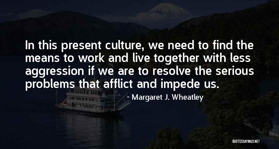 Valguarnera Via Sebastiano Quotes By Margaret J. Wheatley Valguarnera Via Sebastiano Quotes By Margaret J. Wheatley