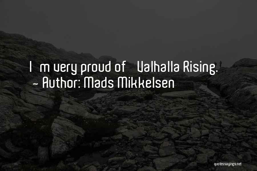 Valhalla Rising Quotes By Mads Mikkelsen