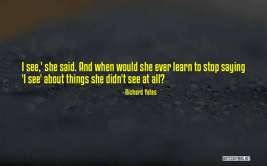 Valhallaschools Quotes By Richard Yates Valhallaschools Quotes By Richard Yates